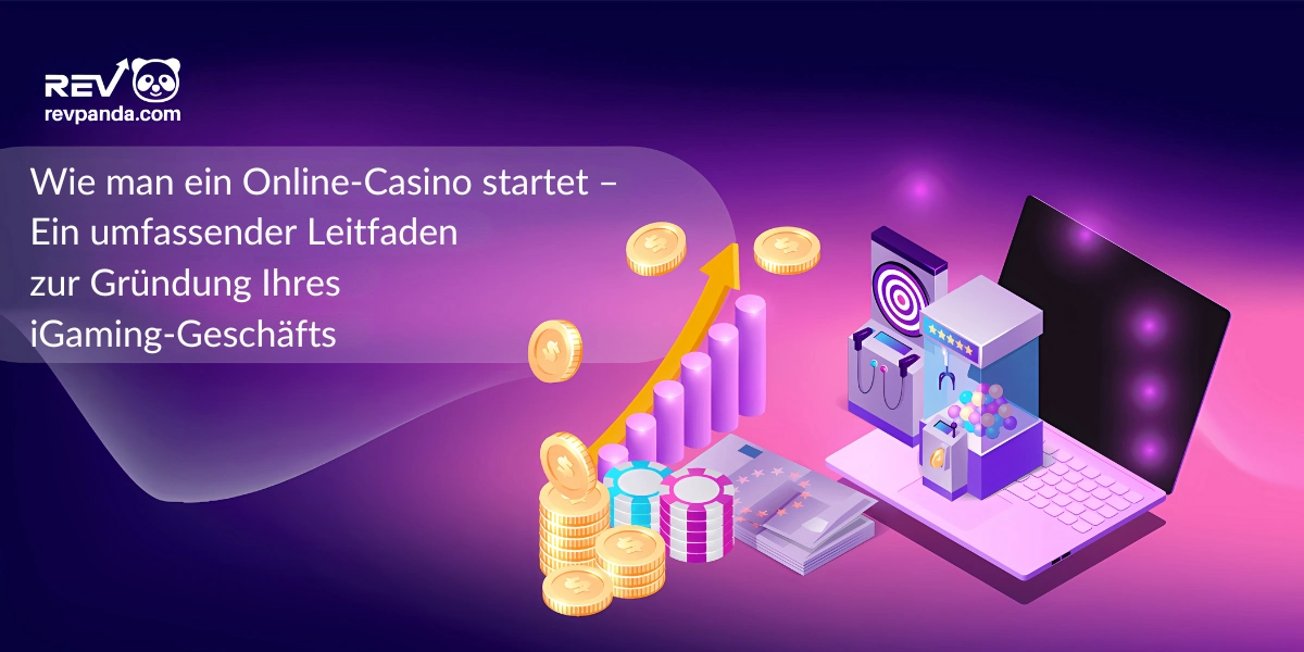 So eröffnen Sie ein Online-Casino – Ein umfassender Leitfaden zum Start Ihres iGaming-Geschäfts