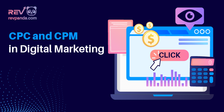 What is CPC and CPM in Digital Marketing?
