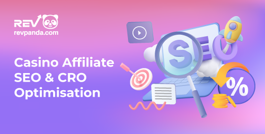 casino affiliate SEO & CRO optimisation