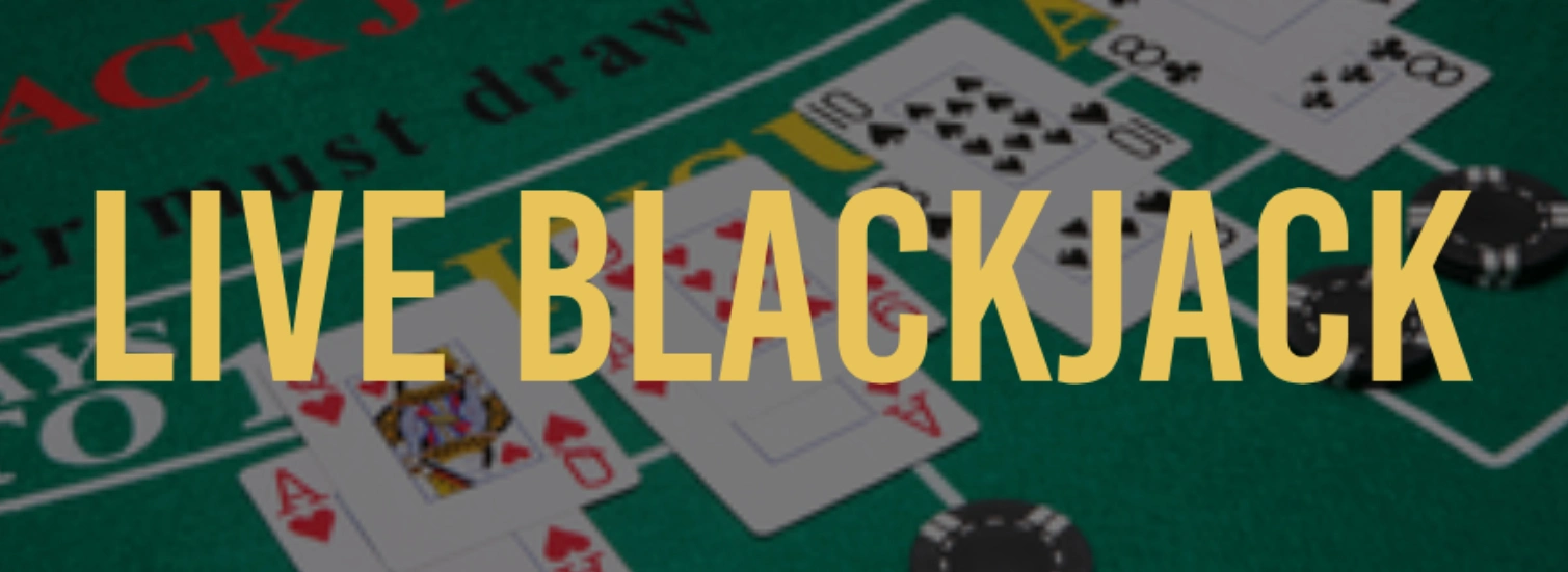 A green felt blackjack table with playing cards and chips, with the text "LIVE BLACKJACK" displayed prominently.