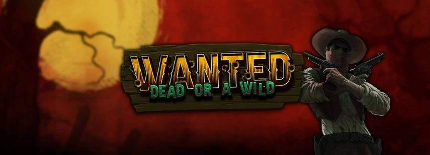 A wanted poster with a masked cowboy holding two revolvers, text reads "WANTED DEAD OR ALIVE," the name of the slots.