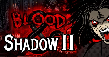 Blood and Shadow 2